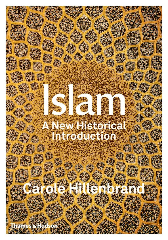 Islam by Carole Hillenbrand
