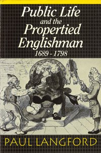 Langford, Public Life and the Propertied Englishmen, book cover (BAR 30)