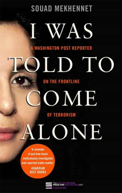 I Was Told to Come Alone by Souad Mekhennet.webp