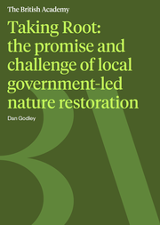Taking root: the promise and challenge of local authority-led nature recovery - front cover