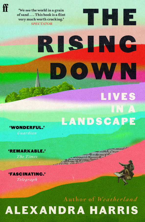 The jacket cover of 'The Rising Down: Lives in a Landscape' by Alexandra Harris