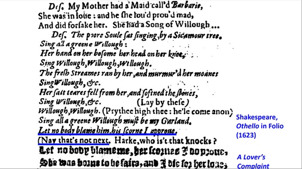 LLines from Othello (1623) and highlighting those of a "lover's complaint" spoken by Desdemonda.