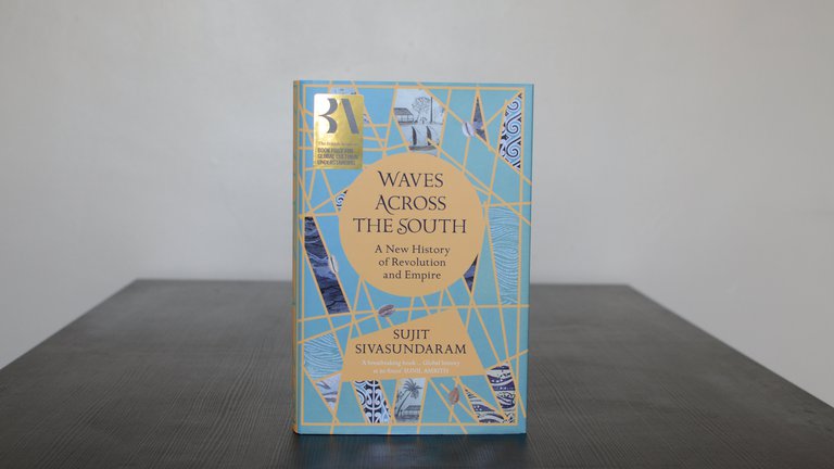 photograph of Waves Across the South book by Sujit Sivasundaram